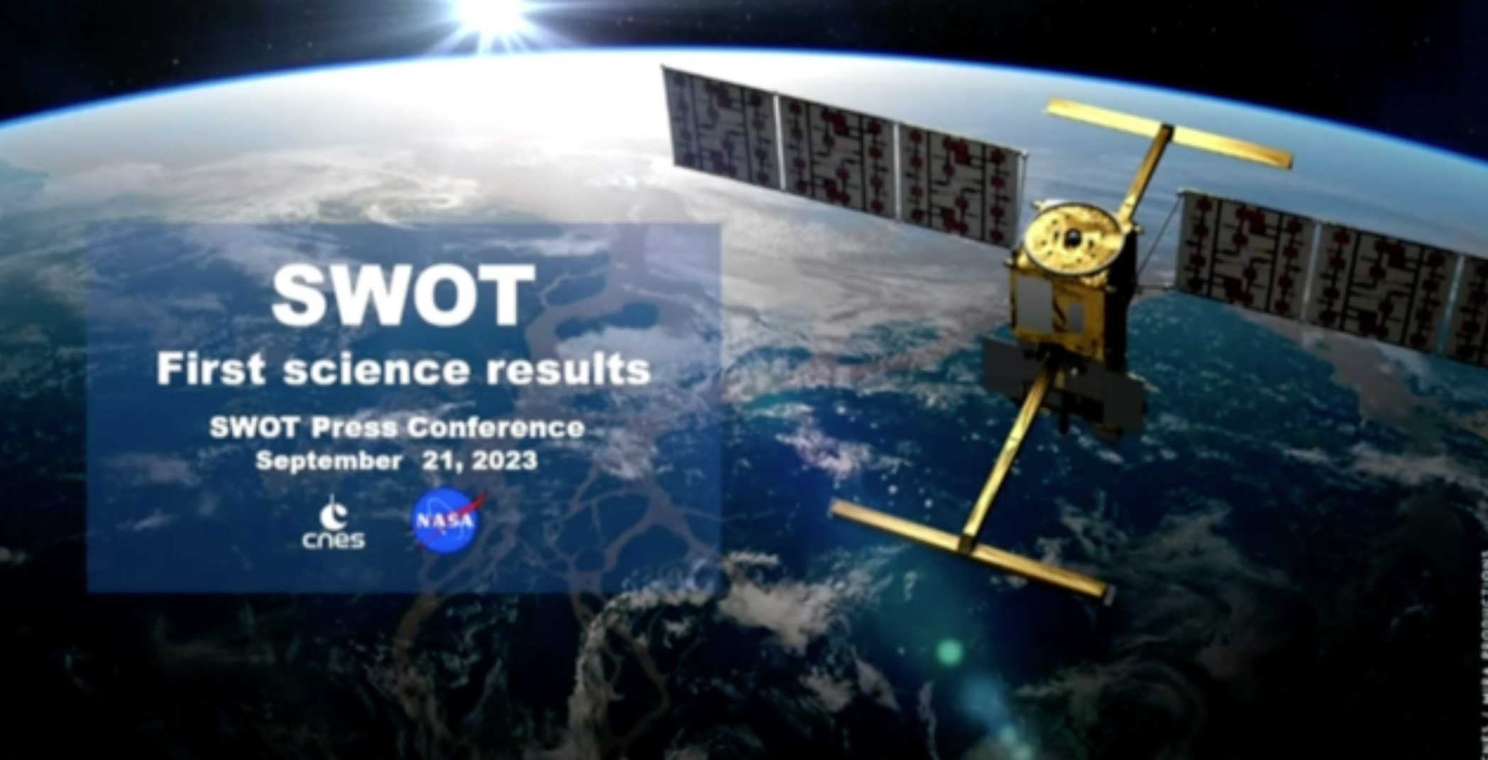 Recording of SWOT International Science Team Meeting Press Event - September 2023